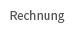 Rechnung